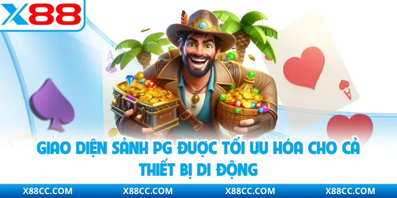 Sảnh Nổ Hũ PG - Trải Nghiệm Quay Thưởng Đỉnh Cao Tại X88 2 Giao diện sảnh PG được tối ưu hóa cho cả thiết bị di động